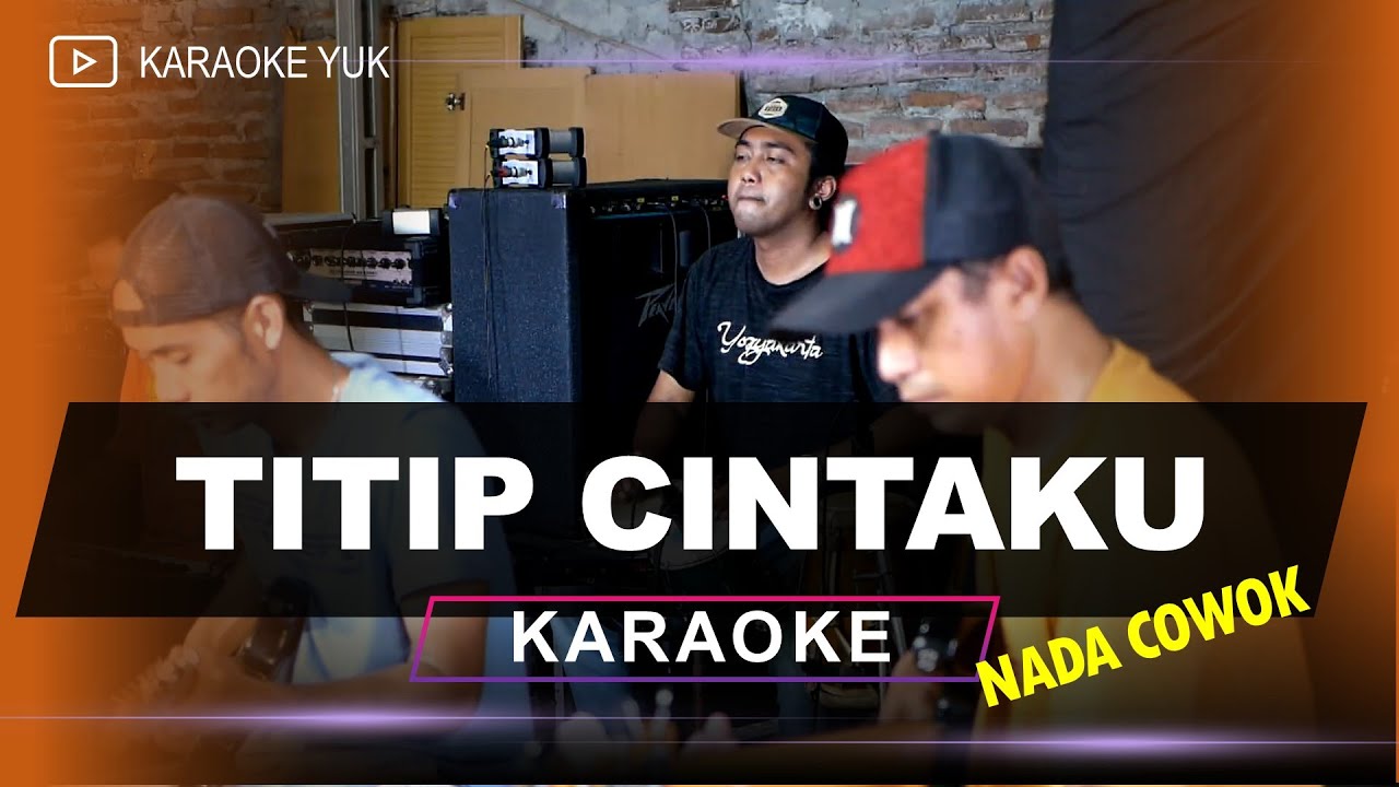 TITIP CINT4KU NADA COWOK PRIA KARAOKE