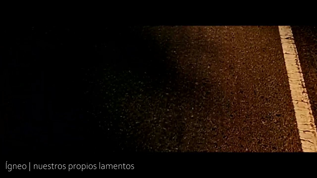 Ígneo | Nuestros propios lamentos