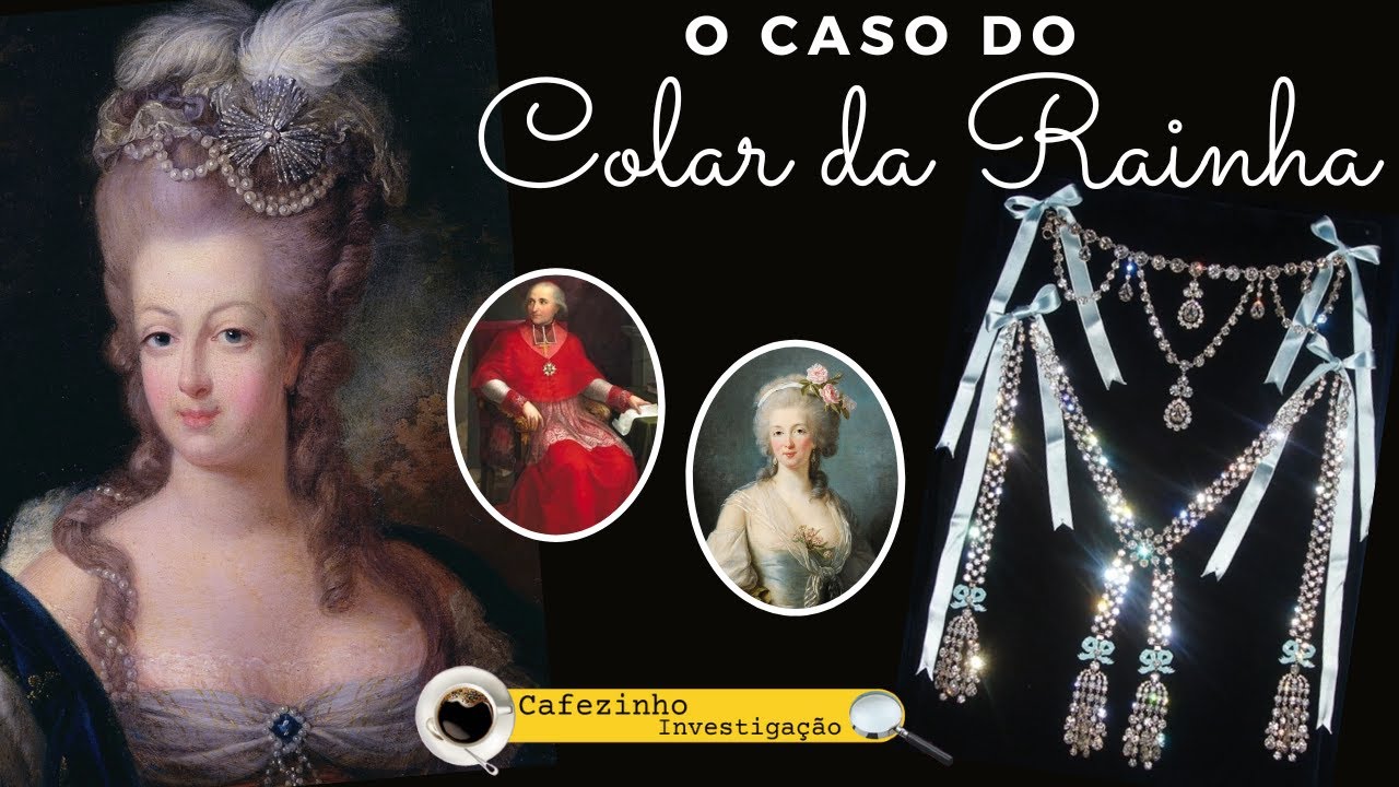 COLAR DA RAINHA: O MAIOR GOLPE DO SÉCULO XVIII