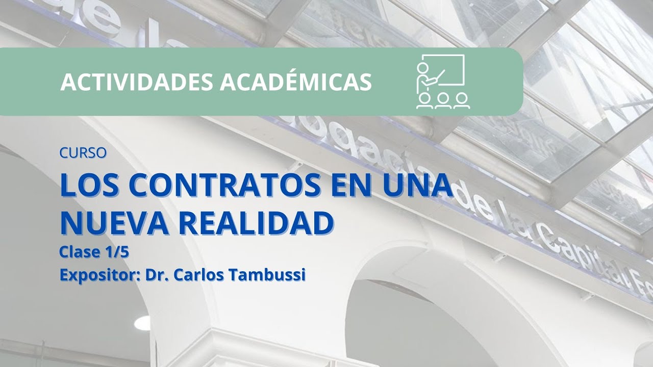 LOS CONTRATOS EN UNA NUEVA REALIDAD - CLASE 1/5