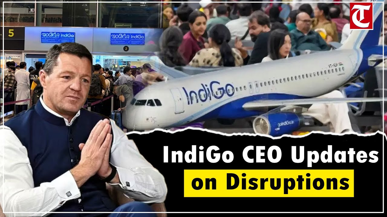 IndiGo CEO says flight operations stabilising; 1,650 flights, better OTP after major disruptions