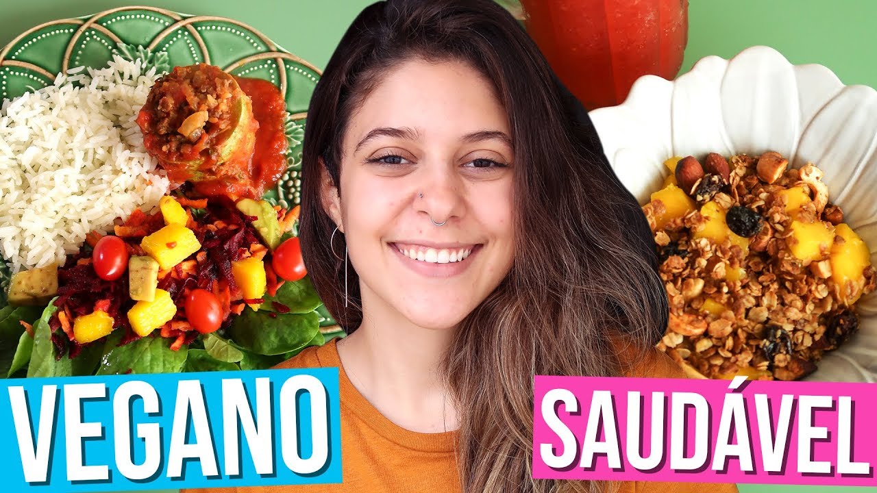 O QUE COMO EM UM DIA VEGANO | Saudável e Fácil!