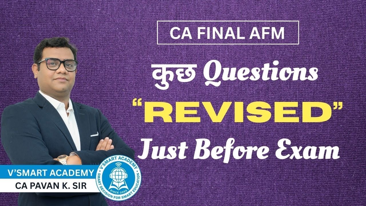 Tricky Questions must do before Exam CA Final AFM