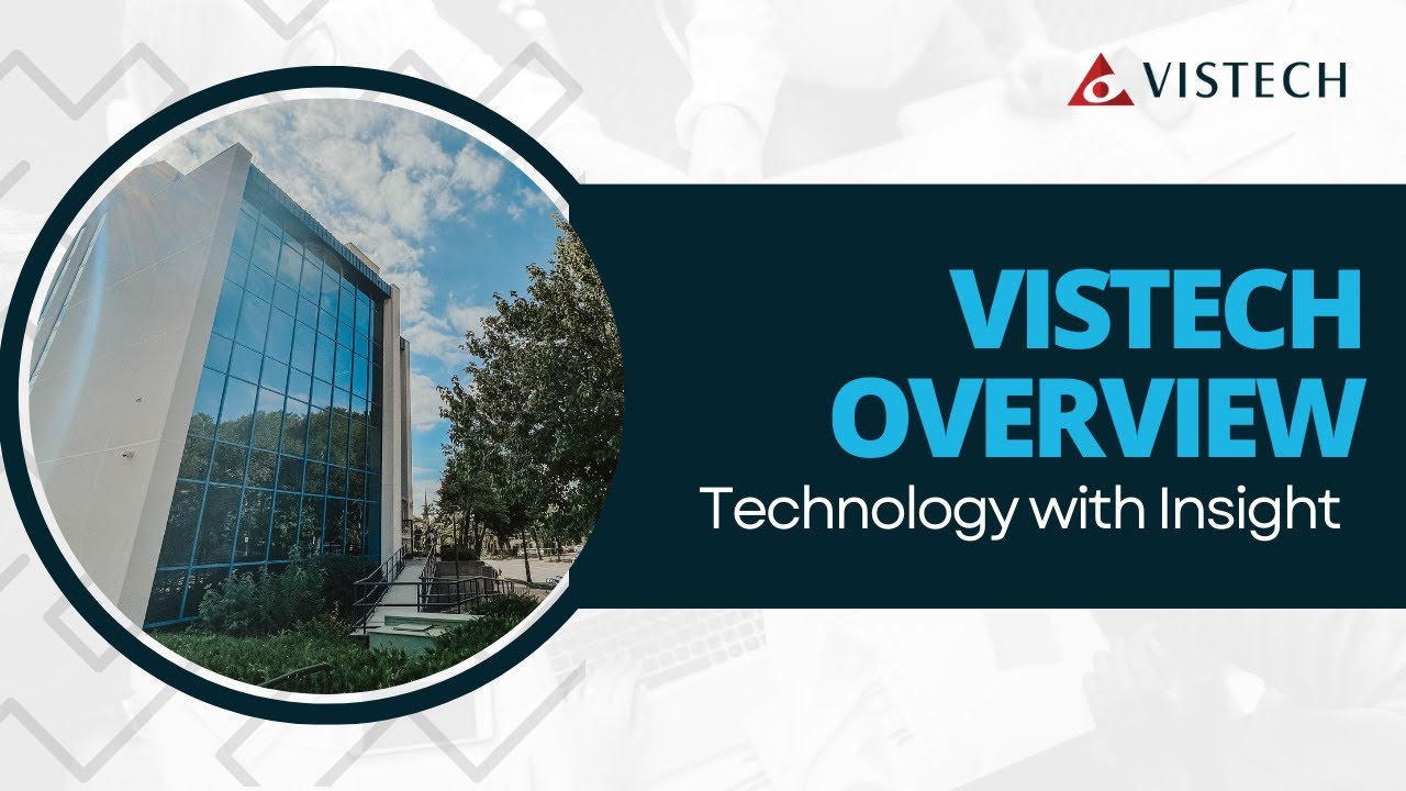 VISTECH - Technology with Insight