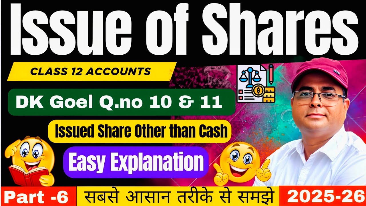 DK Goel Issue of Shares Q.10 & 11 💥 | Consideration Other Than Cash | Step-by-Step