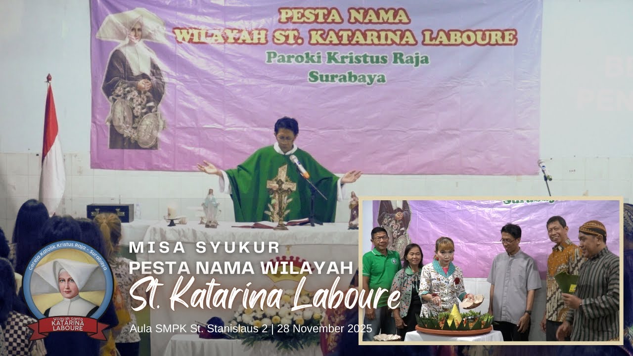 Misa Syukur Perayaan Pesta Nama Wilayah St. Katarina Laboure | Paroki KR