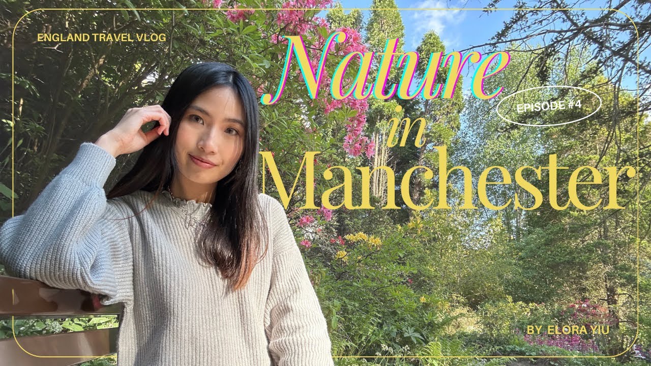 🏴󠁧󠁢󠁥󠁮󠁧󠁿英國之旅第四集 England Travel Vlog EP 4: Exploring Nature in Manchester - Yorkshire Dales, etc.