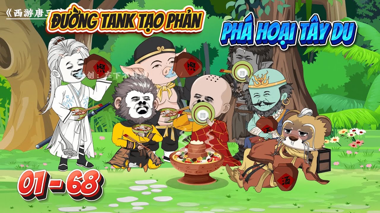 [Full 01 - 68] Đường Tank tạo phản, phá hoại Tây Du | Panda Sub