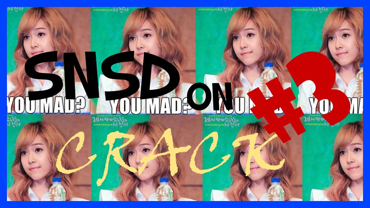 SNSD ON CRACK #3 (TRY NOT TO LAUGH) | You Mad? |