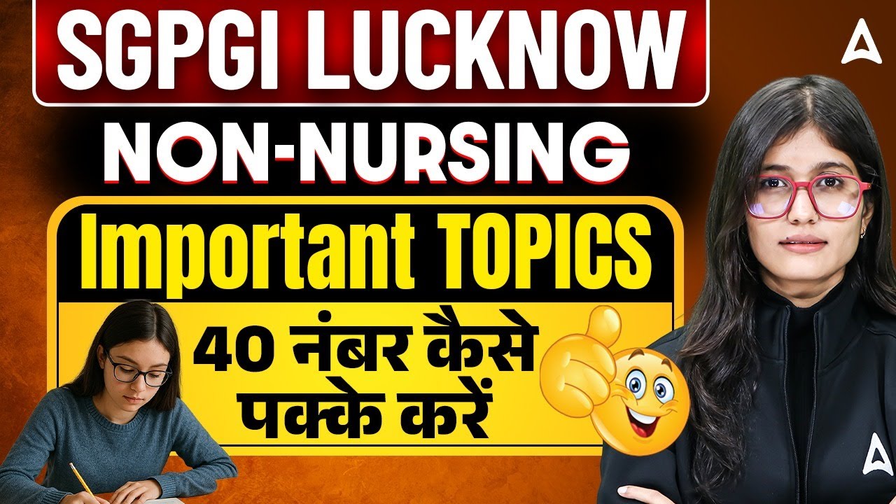 SGPGI Lucknow Non-Nursing Important Topics | 40 Number Strategy | By Swarnima Dwivedi