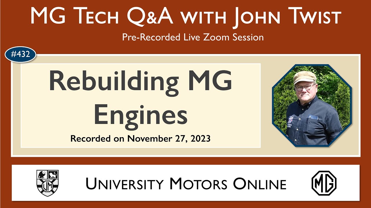 432  MG Tech | Q & A on Rebuilding MG Engines