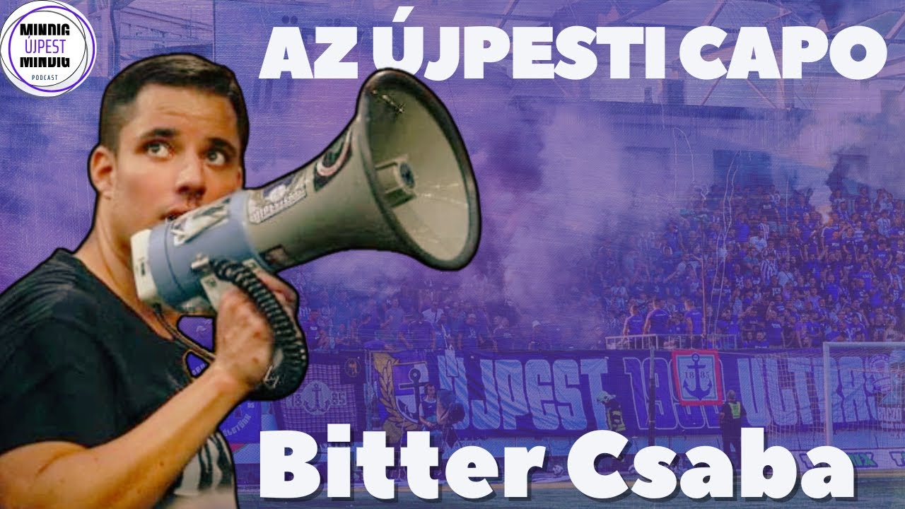 Bitter Csaba - Nekünk tényleg az Újpest az életünk