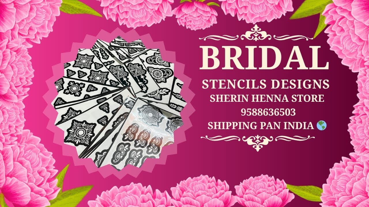 BRIDAL STENCILS NOW AVAILABLE IN SHERIN HENNA STORE 9588636503 WHATSAPP NO.