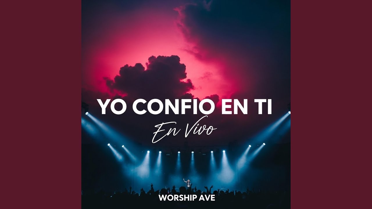 YO CONFIO EN TI (En Vivo)