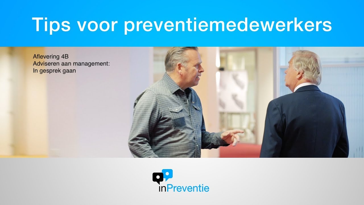 Adviseren aan management - in gesprek gaan - Tips voor preventiemedewerkers afl.4B