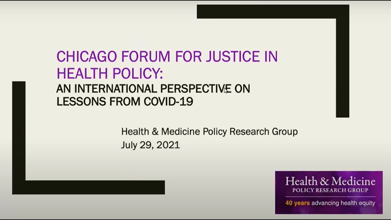 Chicago Forum for Justice in Health Policy: An International Perspective on Lessons from COVID-19