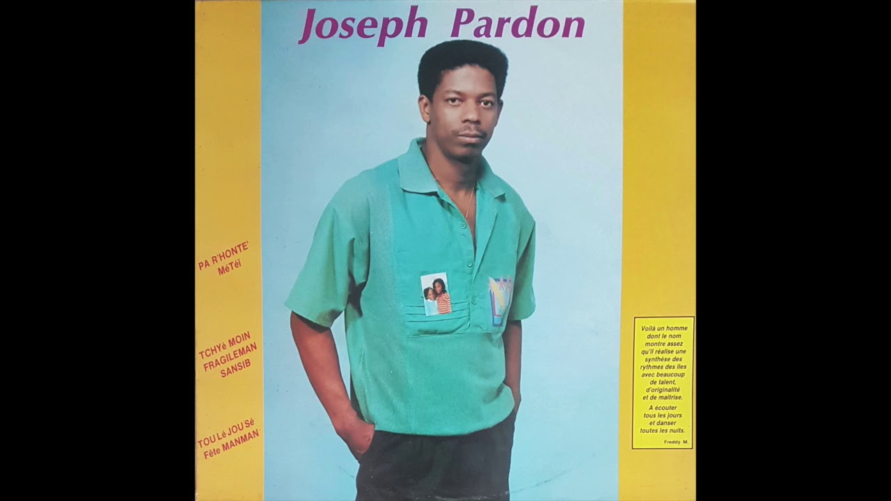 Joseph Pardon - Pa Chagriné Ti Corps