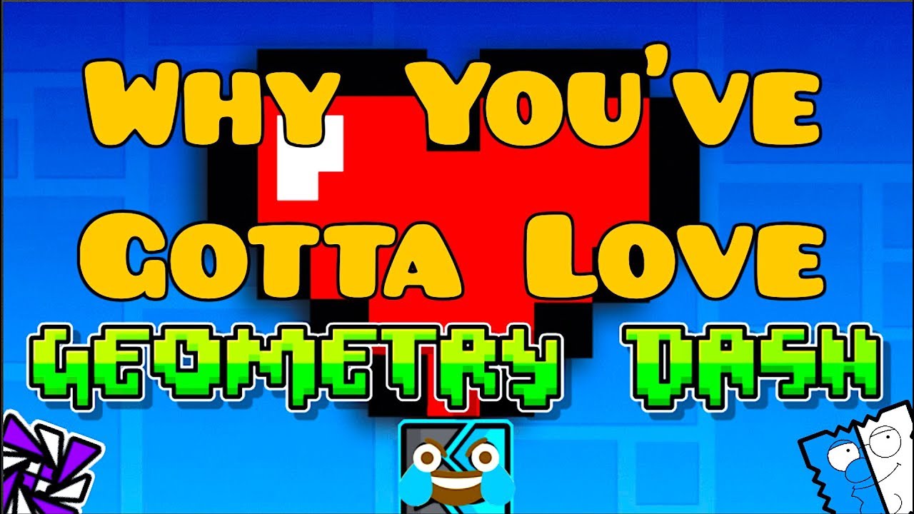 Why You've Gotta Love Geometry Dash