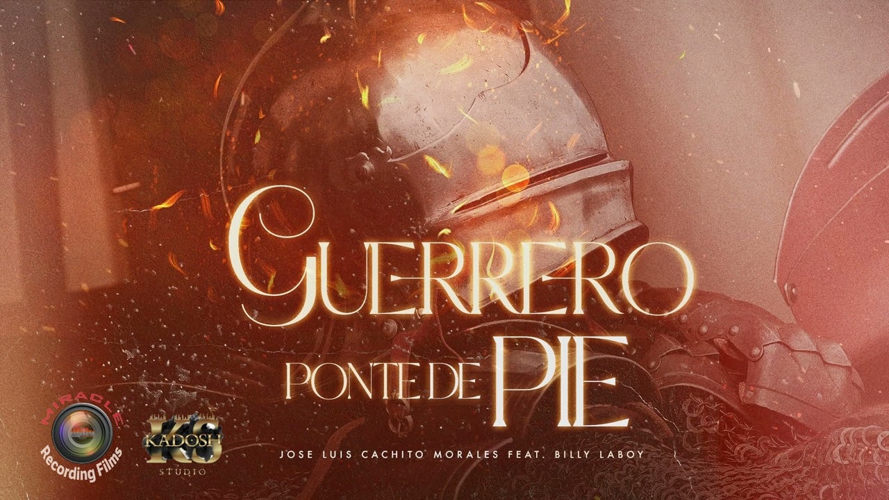 Guerrero Ponte De Pie - Jose Luis Cachito Morales Feat. Billy Laboy