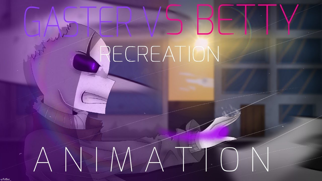 GASTER VS BETTY RECREATION | By Lucian Lego (Read description!)