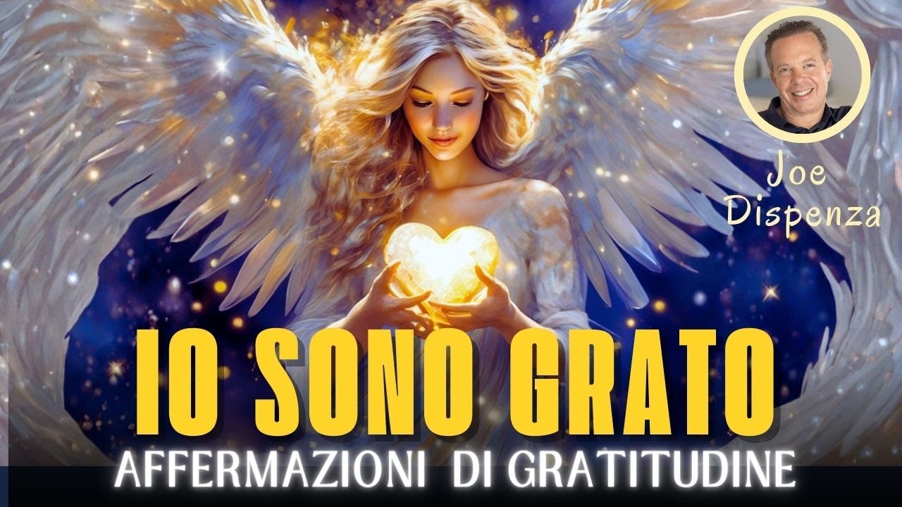 Io Sono Grato – Affermazioni di Gratitudine che Trasformano la Tua Vita
