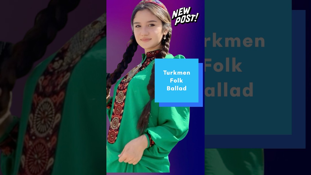 Turkmen Folk Ballad| Singer: Gülälek Gulmyradowa  