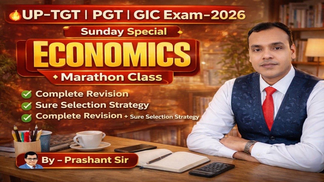 UP TGT PGT GIC Economics 2026 🎯 Complete Revision + Selection Strategy | Sunday Special