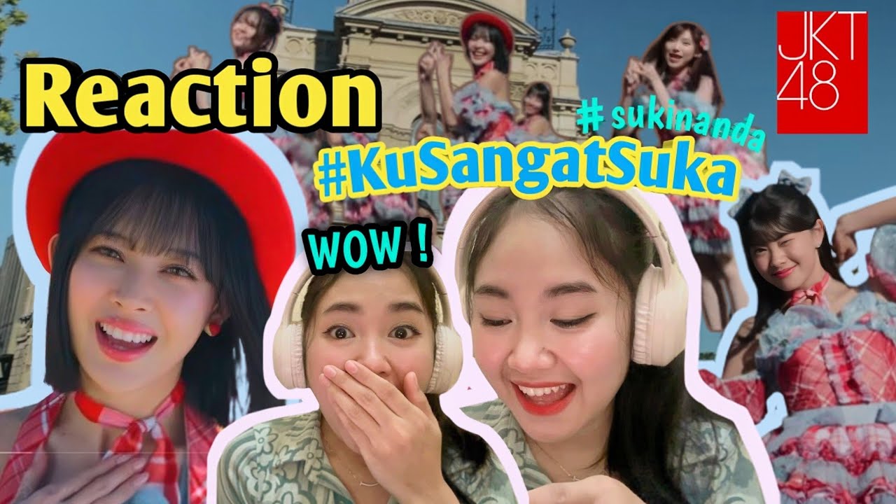 MV Reaction JKT48 - #KuSangatSuka  [#Sukinanda]  | Sherlina as Azadel48