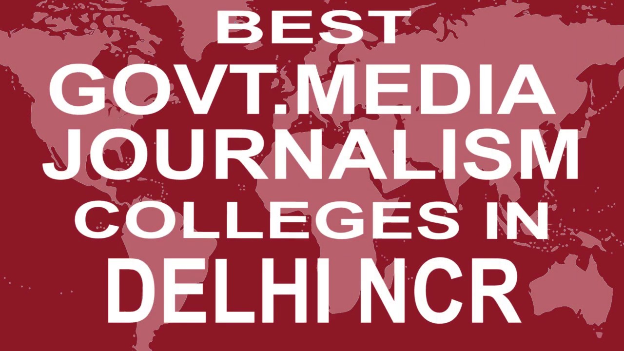 Best Government Media Journalism Colleges and Courses in Delhi NCR