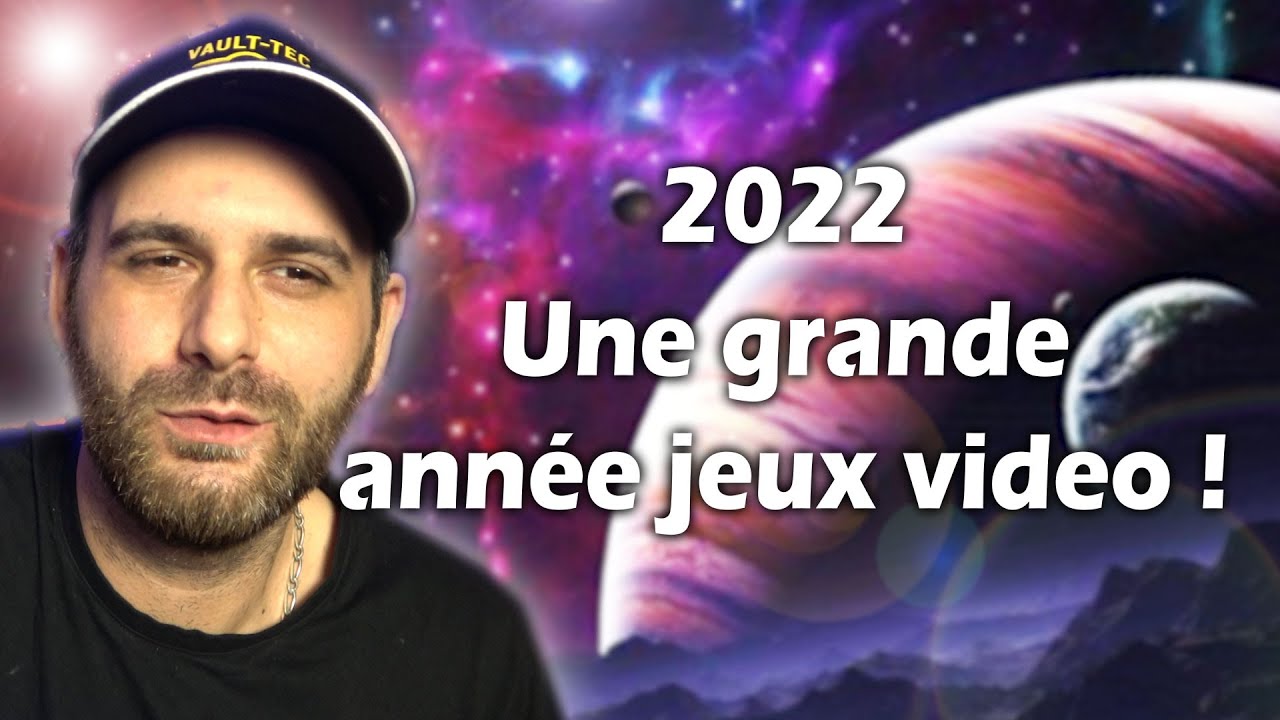 2022 va &ecirc;tre INCROYABLE ! Liste et date des GROSSES SORTIES JEUX VIDEO 2022