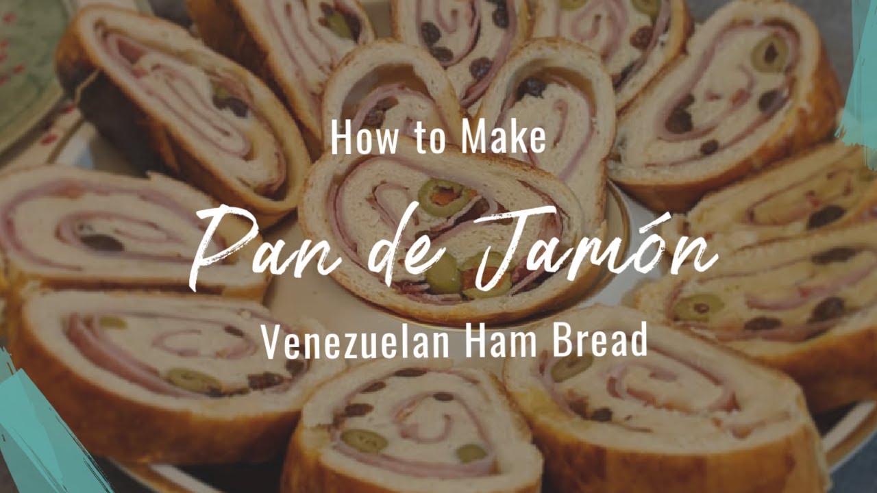 How to Make Pan de Jamón (Venezuelan Ham Bread)