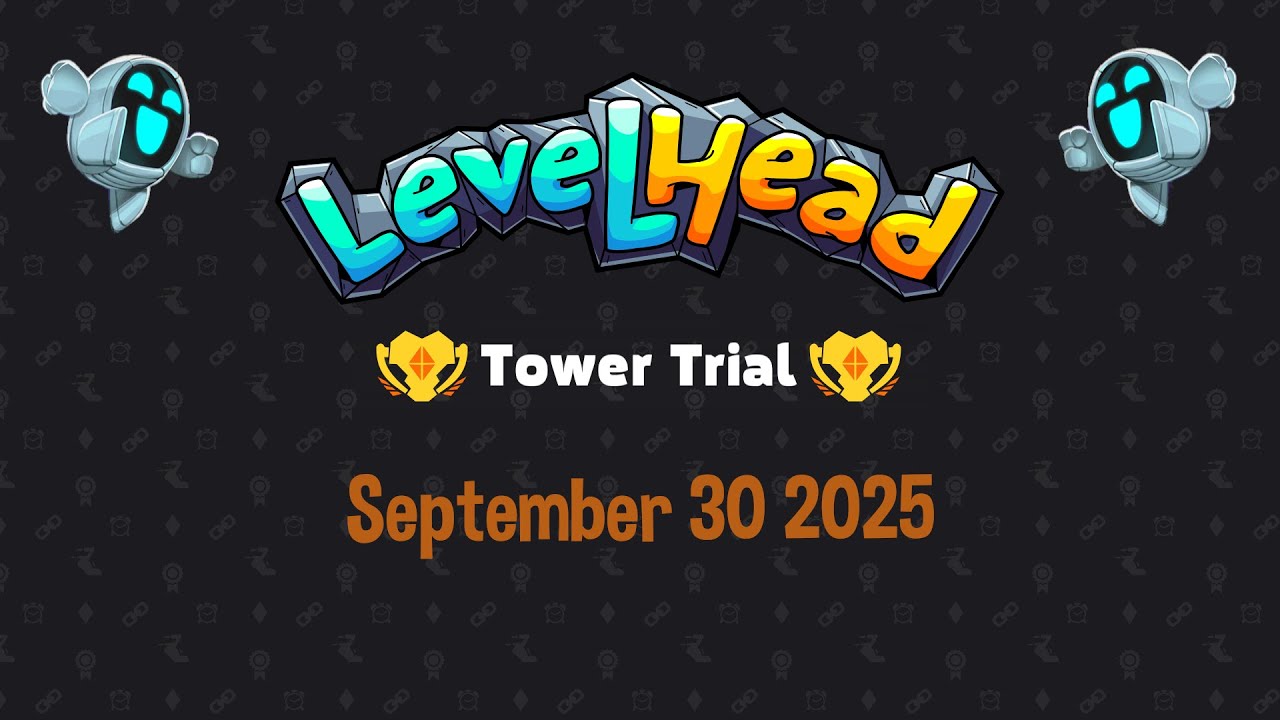 Levelhead Tower Trial September 30 2025
