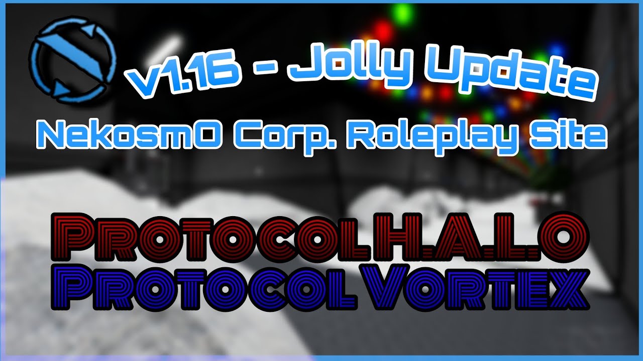 NekosmO Corp. Roleplay Site | Protocol Halo & Protocol Vortex | Roblox