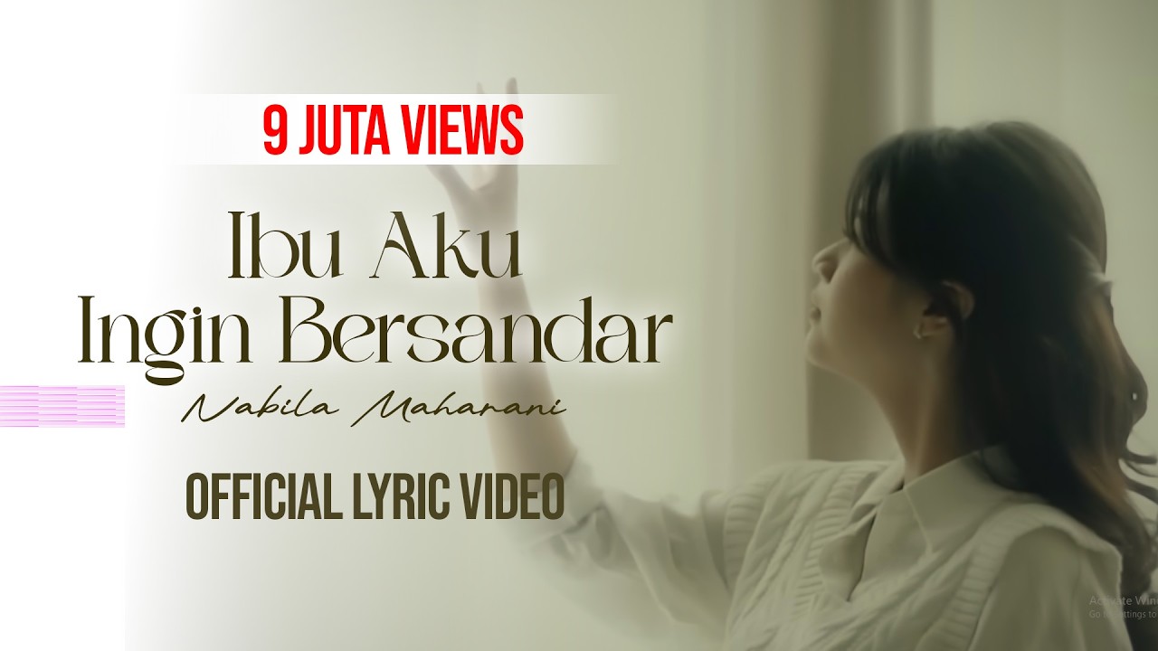 Ibu Aku Ingin Bersandar | Nabila Maharani (Official Lyric Video)