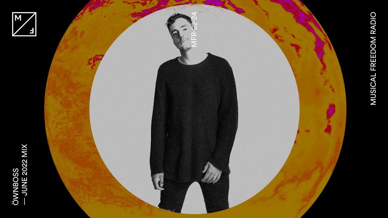 Öwnboss mixing David Guetta, Alok, Morgan Page, Vinne & many more (Musical Freedom Radio | JUNE)