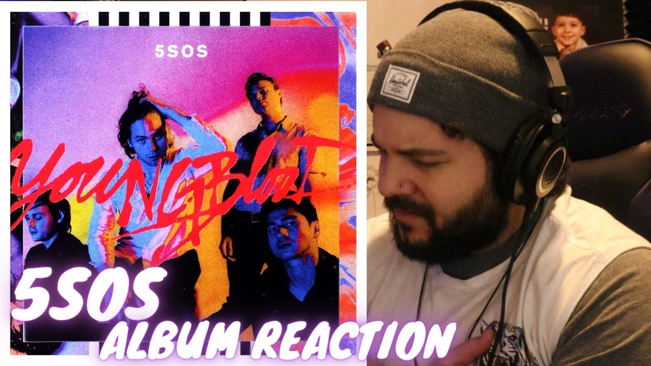 5 Seconds Of Summer | Youngblood | 5SOS Album Reaction
