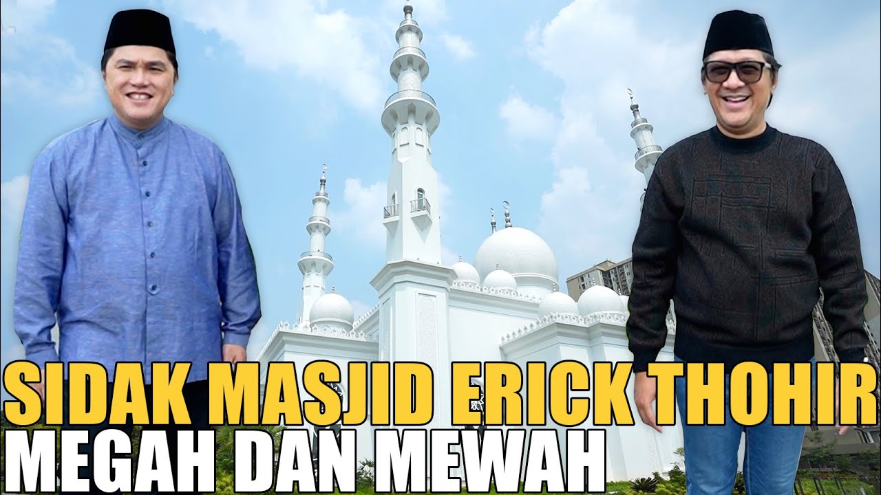 SIDAK PAK ERICK THOHIR.. MENTERI PALING ASIK DAN KOCAK..