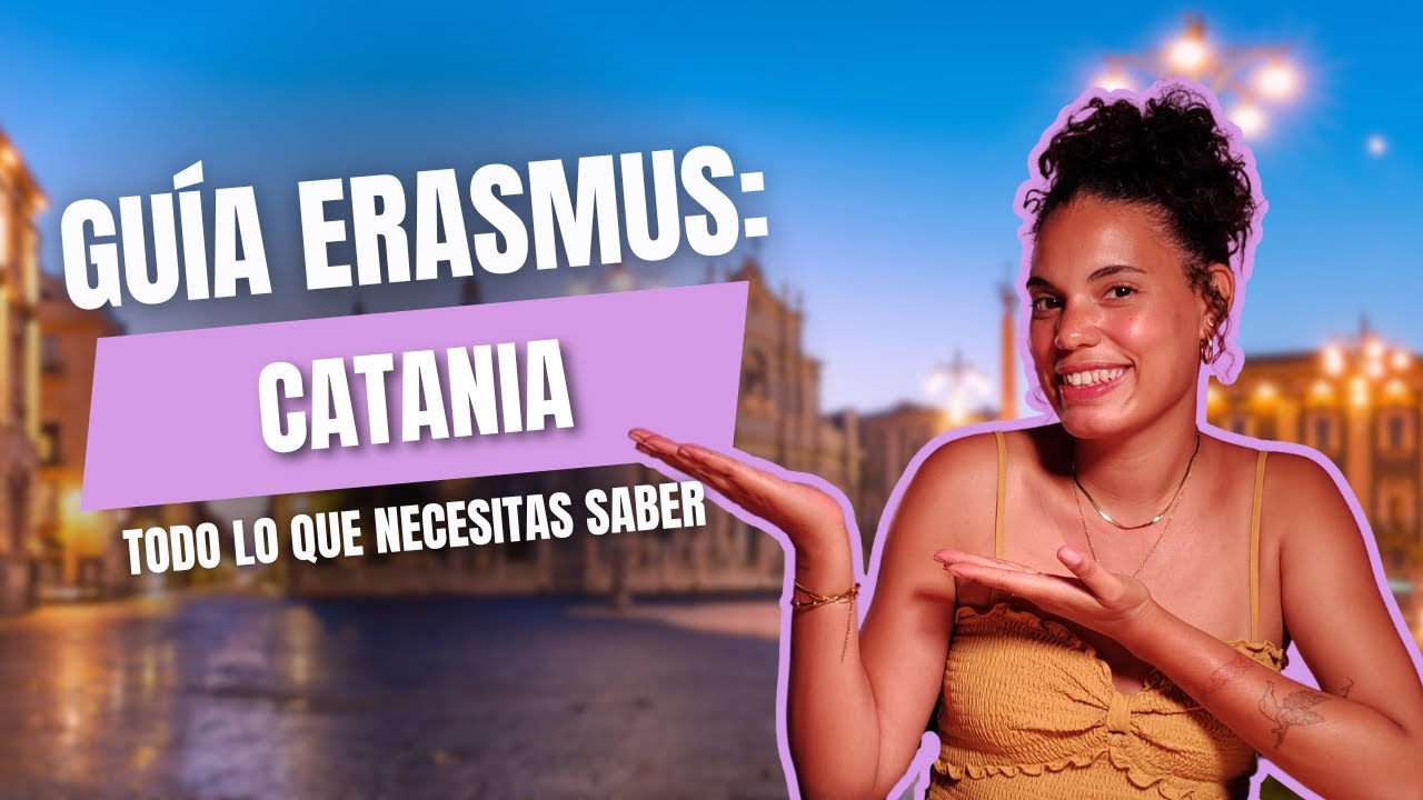 ERASMUS en CATANIA: Guía para estudiantes