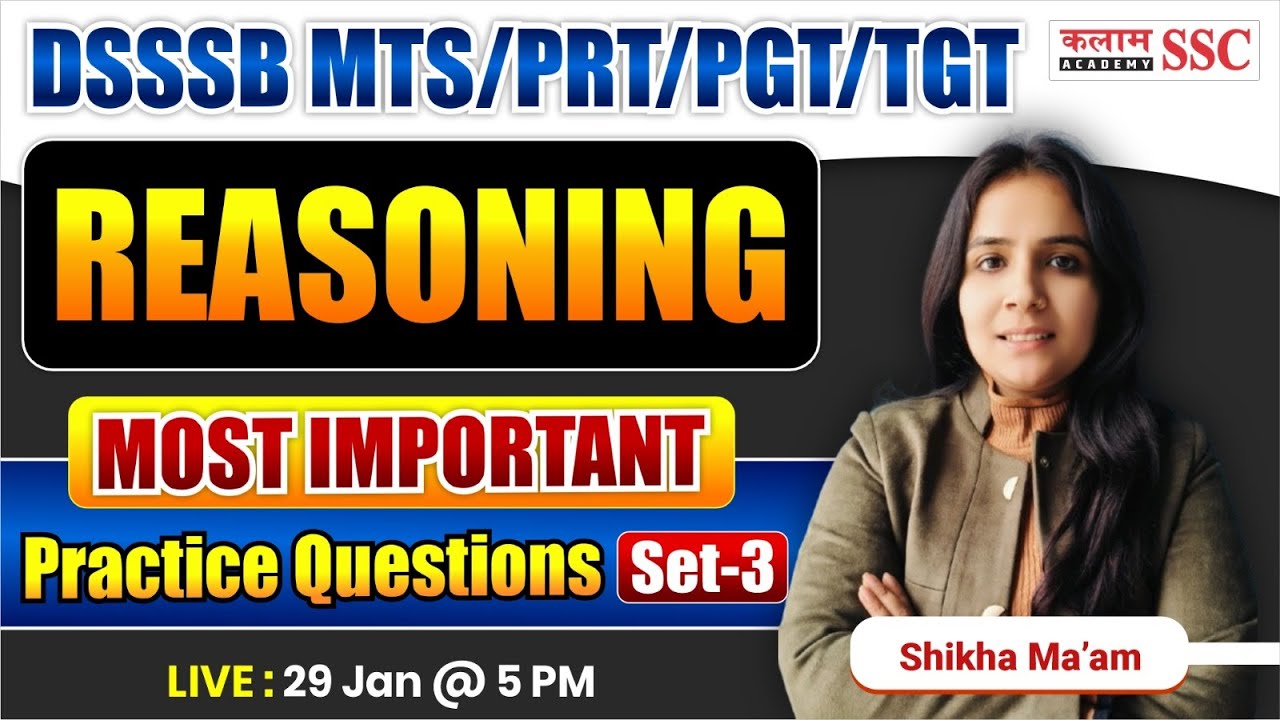 DSSSB MTS, PRT, PGT, TGT 2026 | Reasoning Practice set Class | Shikha Ma'am