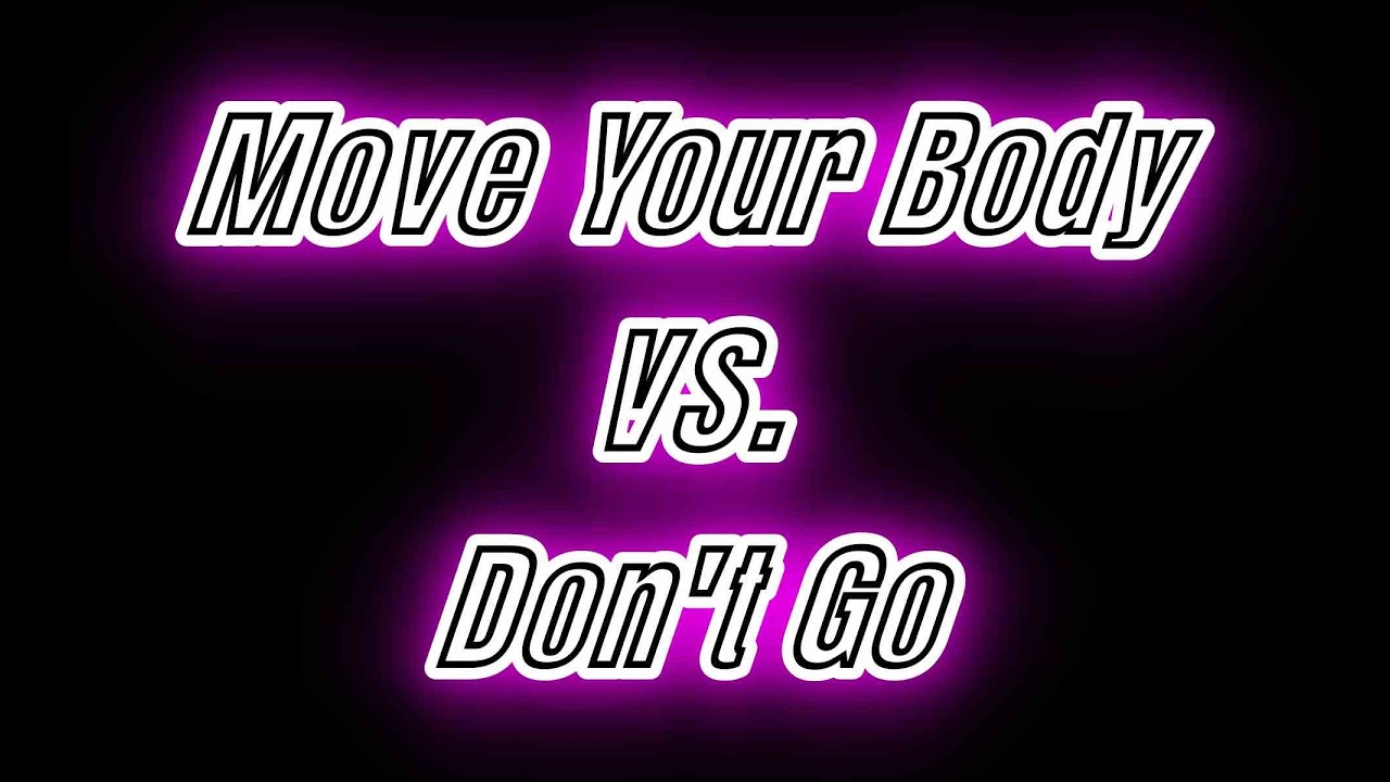 Move Your Body Vs. Don't Go MASH-UP & REMIX JJFUXION