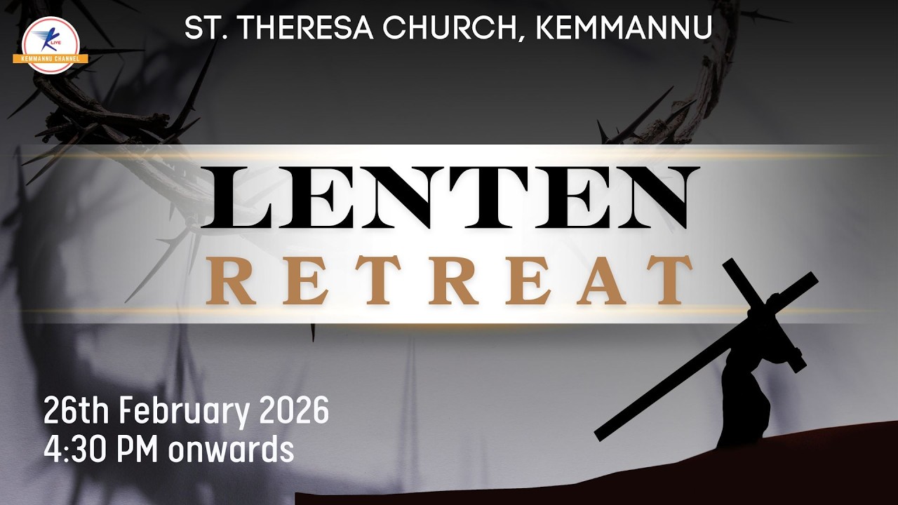 LENTEN RETREAT | St. Theresa Church, Kemmannu | Udupi