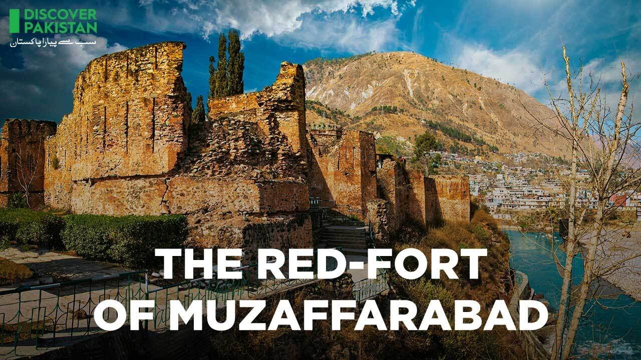 Discover Historical Red Fort | Muzaffarabad Azad Kashmir | Discover Pakistan TV