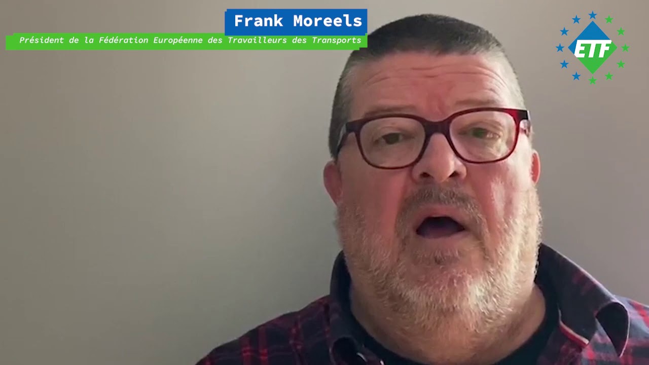 Frank Moreels, Pr&eacute;sident de l'ETF s'exprime sur COVID19 et remercie les travailleurs des transports