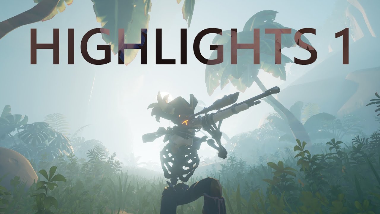 SoT - Highlights 1
