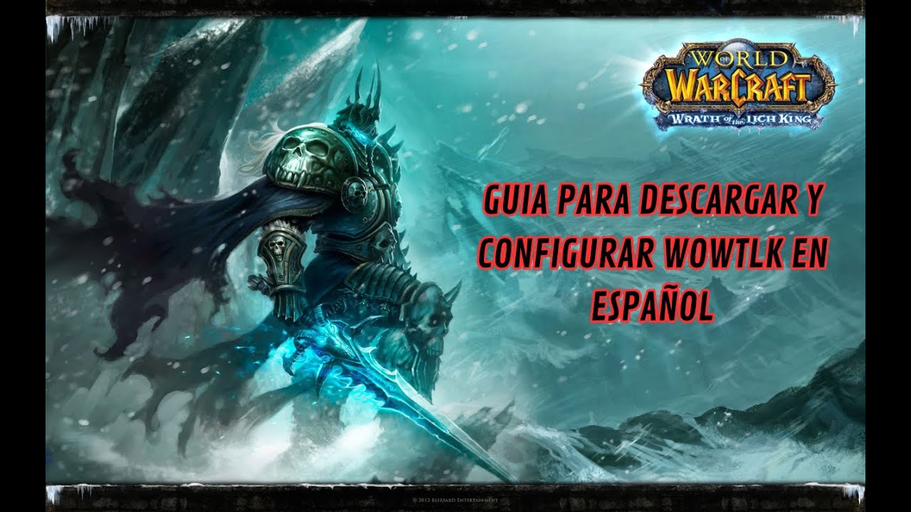 Descargar y configurar en ESPA&Ntilde;OL el WOW 3.3.5a l Tutorial l Servidor Warmane l