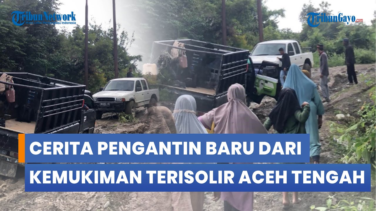 Kisah Pengantin Baru dari Kemukiman Terisolir Aceh Tengah, Lewati Jalan Becek dan Berlumpur