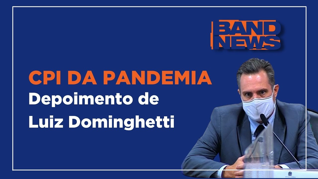 CPI DA PANDEMIA | Luiz Dominguetti