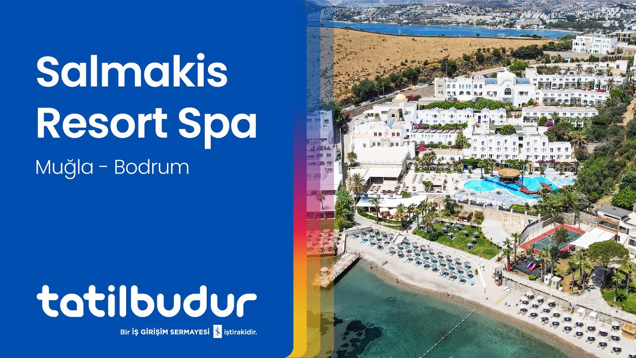 Salmakis Resort Spa - TatilBudur
