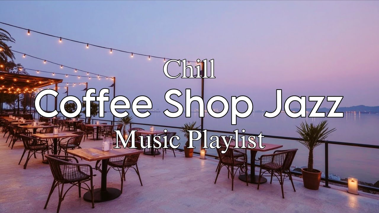 Cozy Café Jazz Playlist ☕ Chill, Warm Background Music for Coffee Shop Ambience.