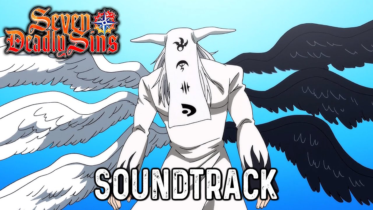 The Seven Deadly Sins Season 4 OST -